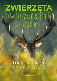 Zwierzęta biebrzańskich lasów - Karp Darek - ebook + książka