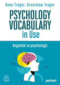 Psychology Vocabulary in Use. Angielski w psychologii - Anna Treger, Bronisław Treger - książka