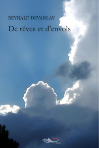 De rêves et d'envols - Reynald Devanlay - ebook
