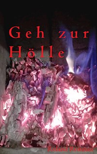 Geh zur Hölle - Roland Reitmair - ebook