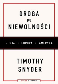 Droga do niewolności - Timothy Snyder - książka