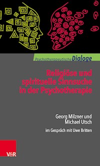 Religiöse und spirituelle Sinnsuche in der Psychotherapie - Georg Milzner - ebook