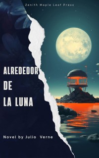 Alrededor de la Luna - Julio Verne - ebook