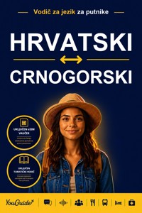 The Language Guide for Travelers - Croatian to Montenegrin - YouGuide - ebook
