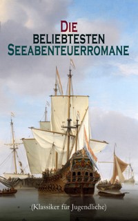 Die beliebtesten Seeabenteuerromane (Klassiker für Jugendliche) - Robert Louis Stevenson - ebook