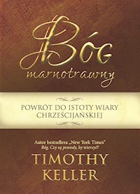 Bóg marnotrawny - Timothy Keller - ebook + książka
