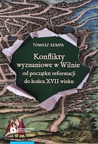 Konflikty wyznaniowe w Wilnie - Kempa Tomasz - książka