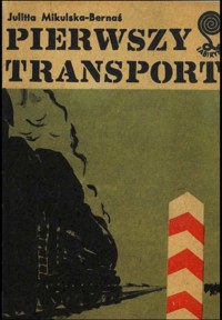 Pierwszy transport - Julitta Mikulska-Bernaś - ebook