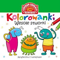 Kolorowanki Wesołe stworki Książeczka z naklejkami -  - książka