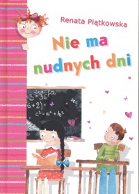Nie ma nudnych dni - Renata Piątkowska - ebook