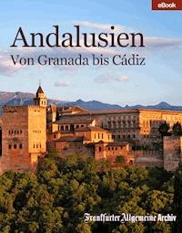 Andalusien - Frankfurter Allgemeine Archiv - ebook