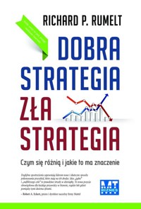 Dobra strategia zła strategia - Rumelt, Richard - książka