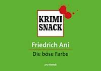 Die böse Farbe - Ani Friedrich - ebook