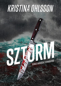 Sztorm. Seria o Auguście Strinbergu. Tom 1 - Kristina Ohlsson - książka