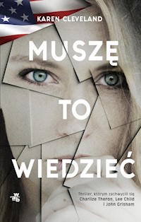 Muszę to wiedzieć - Karen Cleveland - książka