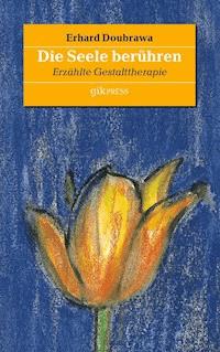 Die Seele berühren - Erhard Doubrawa - ebook