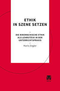 Ethik in Szene setzen - Mario Ziegler - ebook