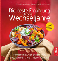 Die beste Ernährung für die Wechseljahre - Irmgard Zierden - ebook