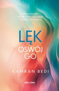 Lęk. Oswój go - Bedi Kamran - ebook + audiobook