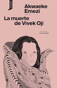 La muerte de Vivek Oji - Emezi Akwaeke - ebook