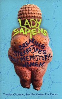 Lady Sapiens - Cirotteau Thomas,Kerner Jennifer,Pincas Eric - książka