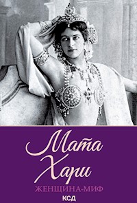 Женщина-миф. Мата Хари - - ebook