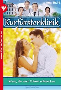 Küsse, die nach Tränen schmecken - Nina Kayser-Darius - ebook