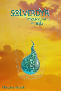 Solverdyr: Wissenschaft der Seele - Mercaine Minarek - ebook