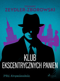 Klub Ekscentrycznych Panien - Zygmunt Zeydler-Zborowski - ebook