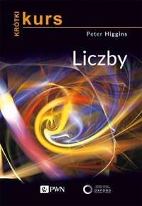 Krótki kurs. Liczby - Higgins Peter M. - książka