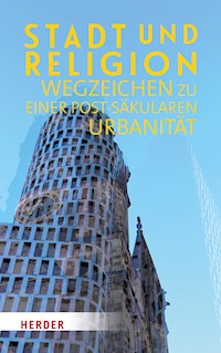 Stadt und Religion -  - ebook