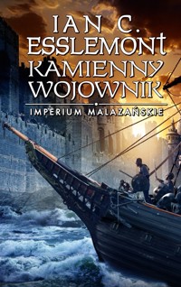 Kamienny wojownik. Imperium Malazańskie. Tom 3 - Ian C. Esslemont - ebook + książka