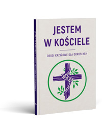 Jestem w Kościele. Drogi krzyżowe dla dorosłych -  - książka