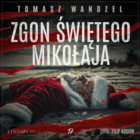 Zgon Świętego Mikołaja. Tom 17. Komisarz Oczko - Wandzel Tomasz - ebook + audiobook