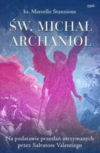 Św. Michał Archanioł - ks. Marcello Stanzione - ebook