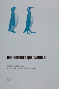 Dos hombres que caminan - Marc Caellas - ebook