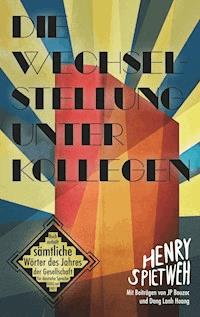Die Wechselstellung unter Kollegen - Henry Spietweh - ebook