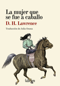 La mujer que se fue a caballo - D H Lawrence - ebook