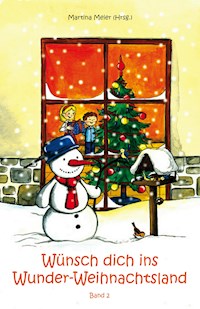 Wünsch dich ins Wunder-Weihnachtsland Band 2 - Martina Meier - ebook