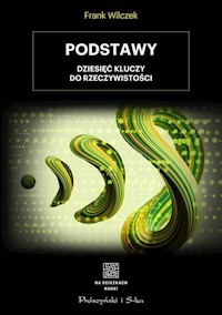 Podstawy - Wilczek Frank, Łokas Ewa L. - książka