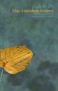 Idąc z aniołem śmierci - Mir Cecylia - książka