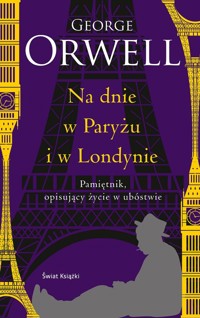 Na dnie w Paryżu i w Londynie (edycja kolekcjonerska) - George Orwell - książka