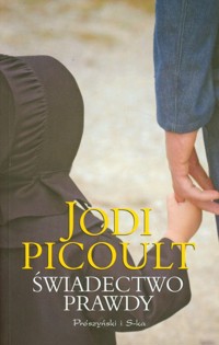 Świadectwo prawdy - Jodi Picoult - ebook + książka