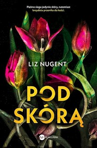 Pod skórą - Nugent Liz - książka