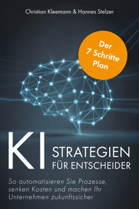 K.I.-Strategien für Entscheider - Christian Kleemann - ebook