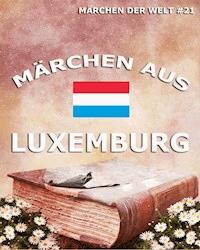 Märchen aus Luxemburg -  - ebook