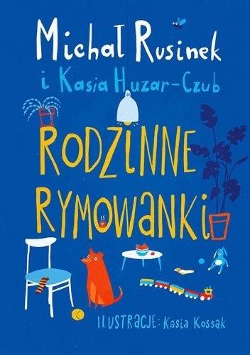Rodzinne rymowanki - Michał Rusinek i Kasia Huzar-Czub - książka