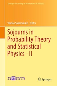 Sojourns in Probability Theory and Statistical Physics - II -  - ebook