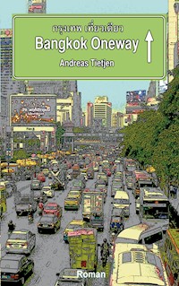 Bangkok Oneway - Andreas Tietjen - ebook