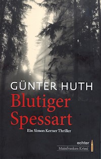 Blutiger Spessart - Günter Huth - ebook